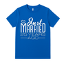 Just Married 25 Years Ago - Anniversary Shirt I'm Getting Married.