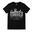 Just Married 25 Years Ago - Anniversary Shirt I'm Getting Married.