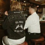 Till Death Do Us Part Wedding Denim Jackets His & Her - I'm Getting Married