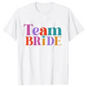 Bride & Squad Wedding Celebration Tee I'm Getting Married.